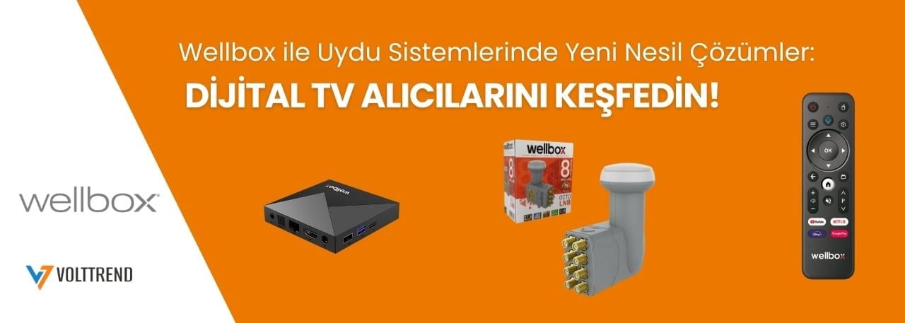 Wellbox ile Uydu Sistemlerinde Yeni Nesil Çözümler: Dijital TV Alıcılarını Keşfedin!
